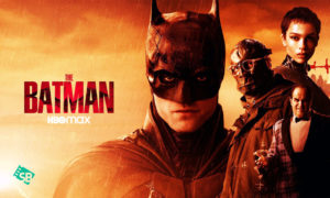 How to Watch The Batman on HBO Max Outside USA