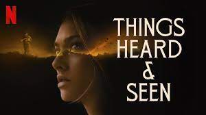 Things-Heard-&-Seen-(2021)