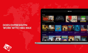 Does ExpressVPN Work with HBO Max? Yes, Lets see How! [Nov 2022]