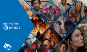 20 Best DirecTV Movies Outside USA To Watch! [Updated 2023]