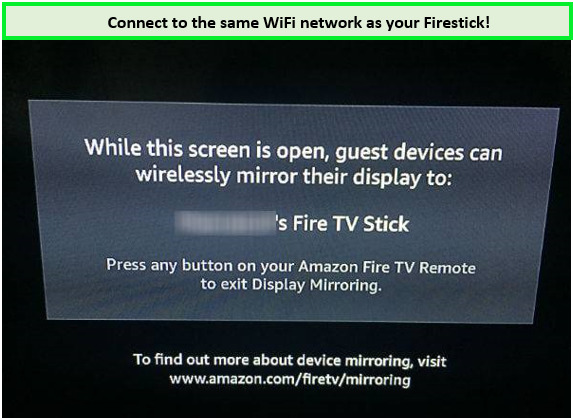 connect to the same wifi network as your firestick!