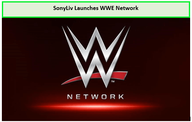sonyliv-launches-wwe-network