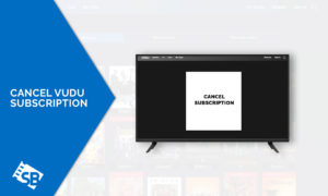 How to Cancel Vudu Subscription in Germany [Updated 2023]