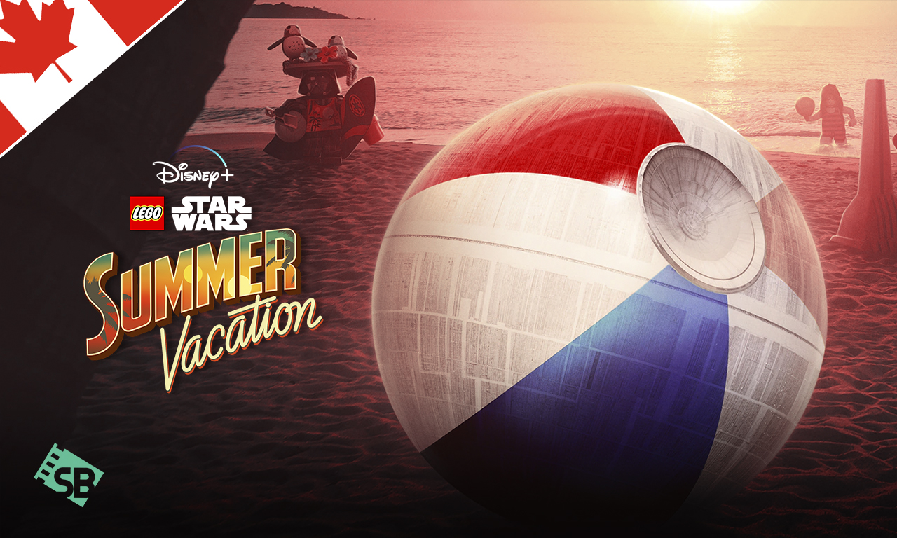 How to Watch LEGO Star Wars: Summer Vacation Outside Canada