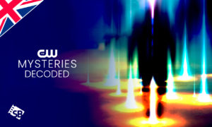 How to Watch Mysteries Decoded Season 2 on The CW in UK