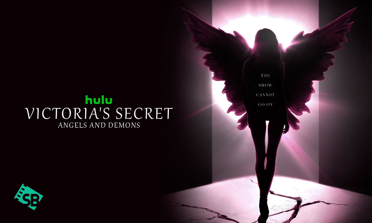 How to Watch Victoria’s Secret: Angels and Demons on Hulu in France 