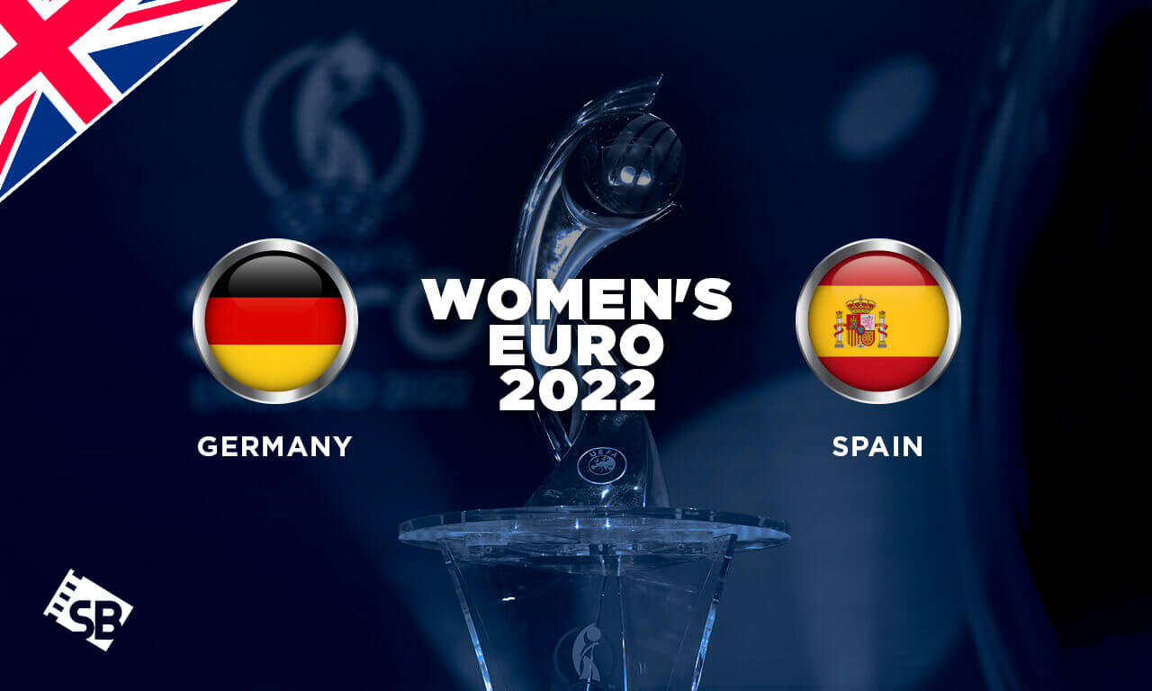 How to Watch Women’s Euro: Germany vs. Spain on BBC iPlayer Outside UK