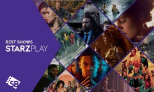30 Best TV Series on Starz Play To Watch in Germany in 2023