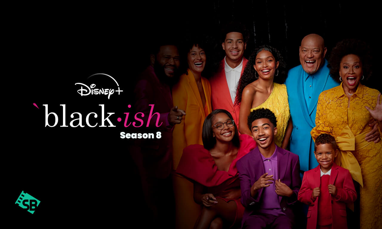 How to Watch Blackish Season 8 Outside US