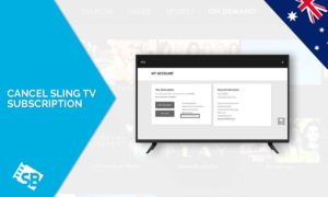 How To Cancel Sling TV in Australia? [Quick Guide – Updated 2022]