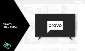 How To Get Bravo Free Trial Outside USA In 2023 [Easy Guide]