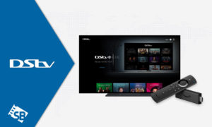 How to Watch DStv on Firestick In USA [2023 Complete Guide]