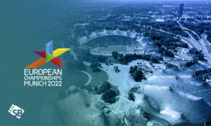 How to Watch European Championships Munich 2022 in Singapore?