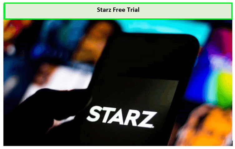 starz-free-trial-outside-USA