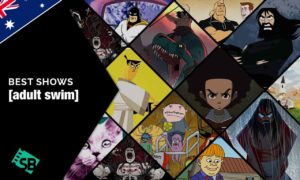 30 Best Adult Swim Shows to Watch Right Now in Australia!