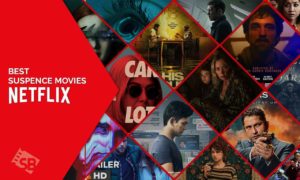 28 Best Suspense Movies On Netflix to Watch in 2022