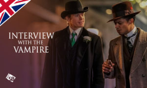 How to Watch Interview with the Vampire 2022 in UK