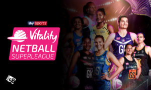 How To Watch Netball Superleague 2022 in USA