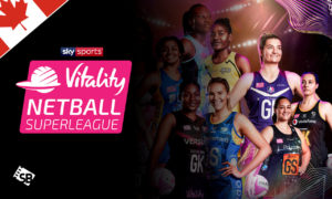 How to Watch Netball Superleague 2022 in Canada