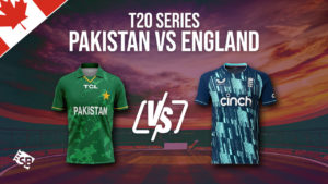 How to Watch Pakistan vs England T20 Series 2022 in Canada
