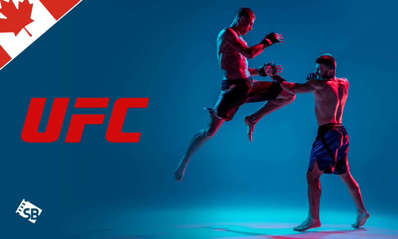 How to Watch Ultimate Fighting Championship 2022 in Canada
