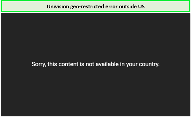 Univsion-in-Netherlands-geo-restriction-error-screenshot