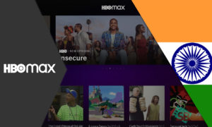 HBO Max India: How to Watch it Easily [2023 Updated]