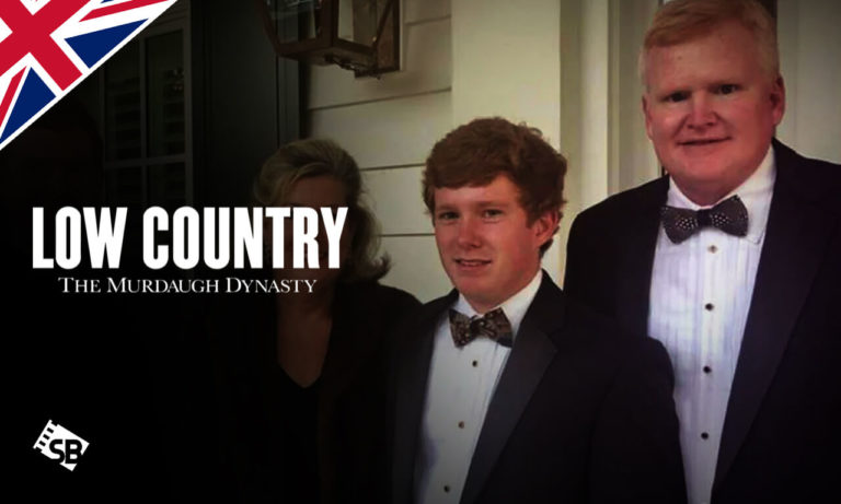 Watch Low Country: The Murdaugh Dynasty in UK