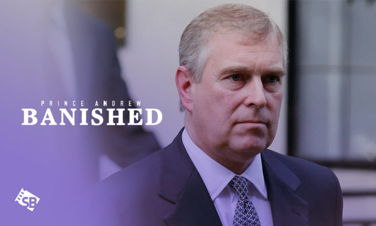 PRINCE ANDREW BANISHED MOVIE in-Germany 