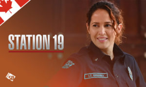 How to Watch Station 19 Season 6 in Canada on ABC
