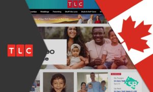 How to Watch TLC in Canada? [2023 Updated]