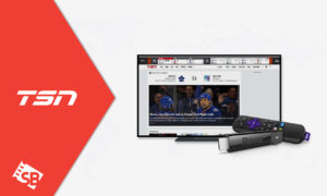 How To Watch TSN On Roku in UK? [2023 Updated Guide]