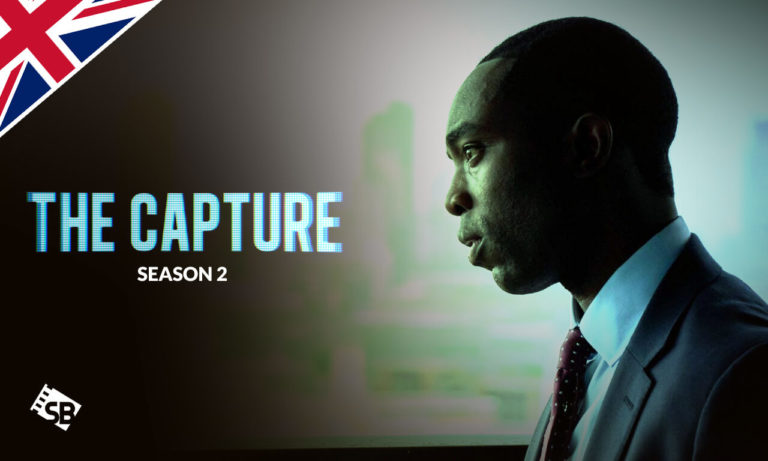 Watch The Capture Season 2 in UK