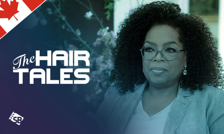 Watch The Hair Tales in Canada