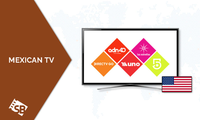 How-to-Watch-Mexican-TV-channels-in-USA