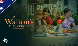 How to Watch A Waltons Thanksgiving 2022 in Australia