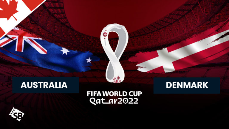 watch Australia vs Denmark World Cup 2022 in Canada