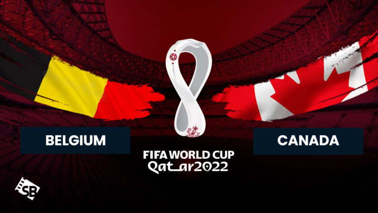 Watch Belgium vs Canada FIFA World Cup 2022 in USA