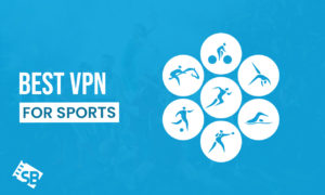 Best VPN For Sports Streaming In 2022 [Complete Guide]