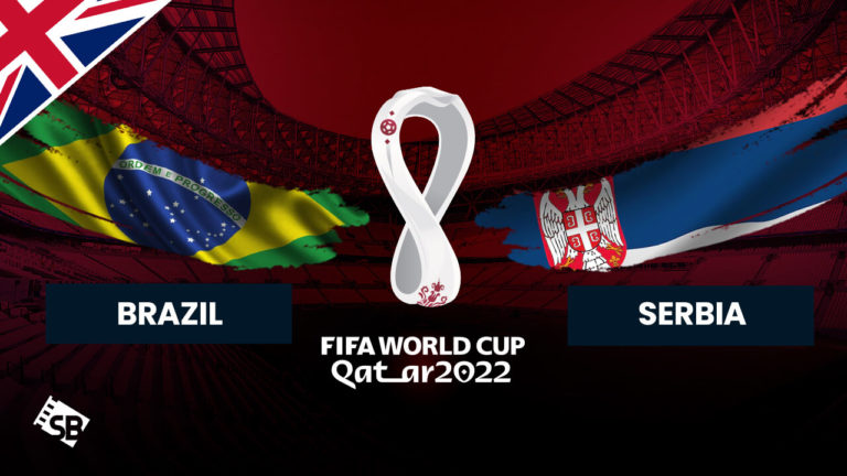 Watch Brazil vs Serbia World Cup 2022 Outside UK