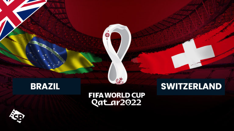 Watch Brazil vs Switzerland FIFA World Cup 2022 Outside UK