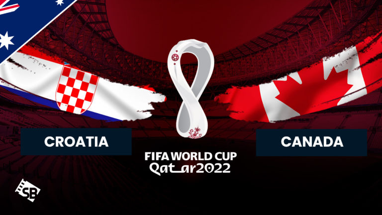 watch Croatia vs Canada World Cup 2022 in Australia