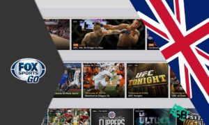 How to Watch FOX Sports GO in UK [2023 Updated]