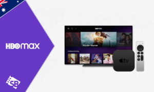 HBO Max On Apple TV in Australia: How To Get It [Quick Guide]