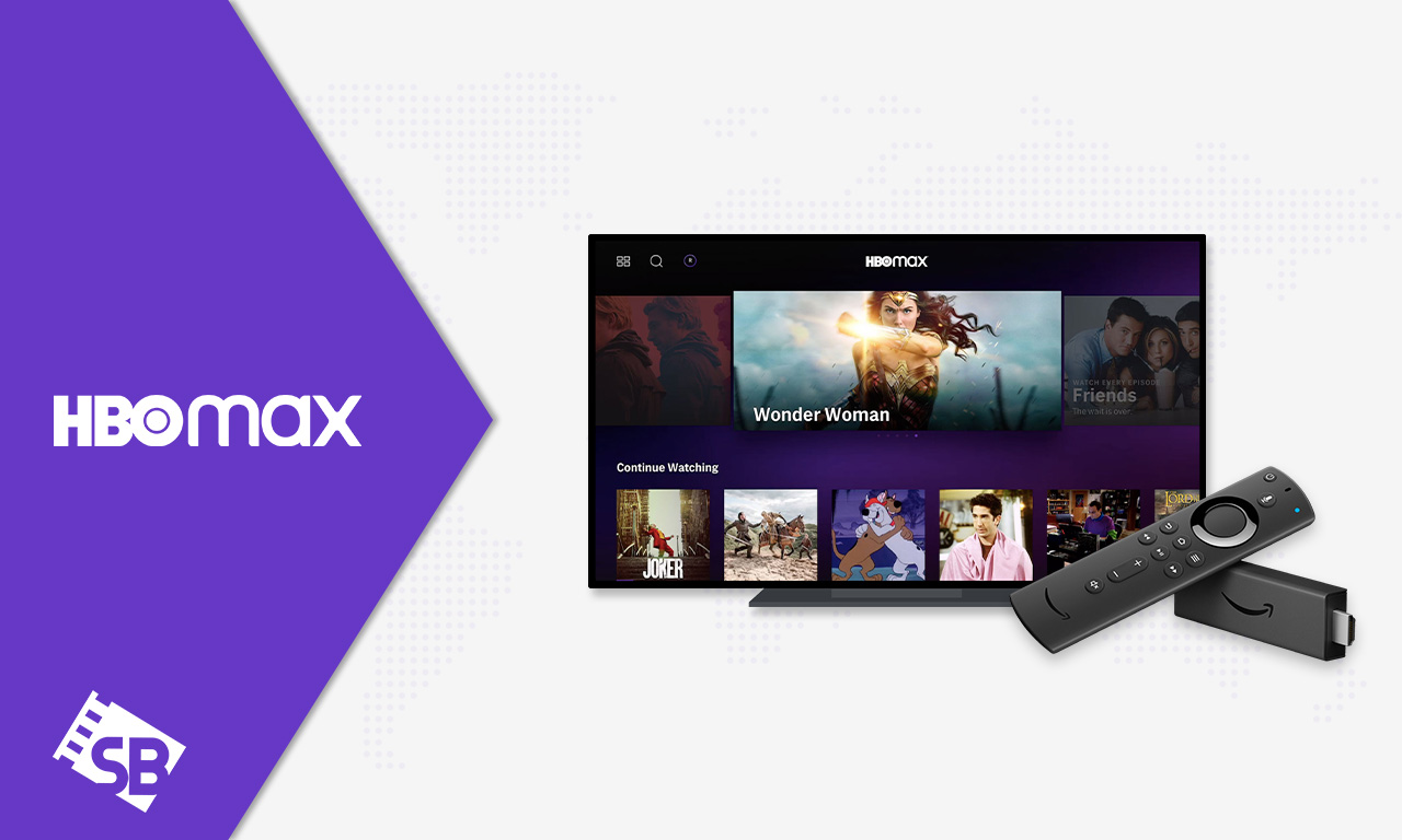 How to Install & Watch HBO Max on Firestick in Australia [Updated 2024 Guide]