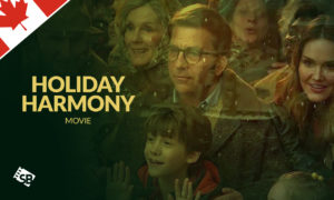 How to Watch Holiday Harmony in Canada