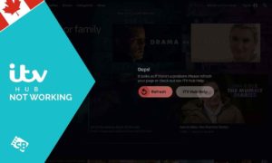 ITV Hub Not Working With VPN in Canada? [Easy Hacks for 2022]