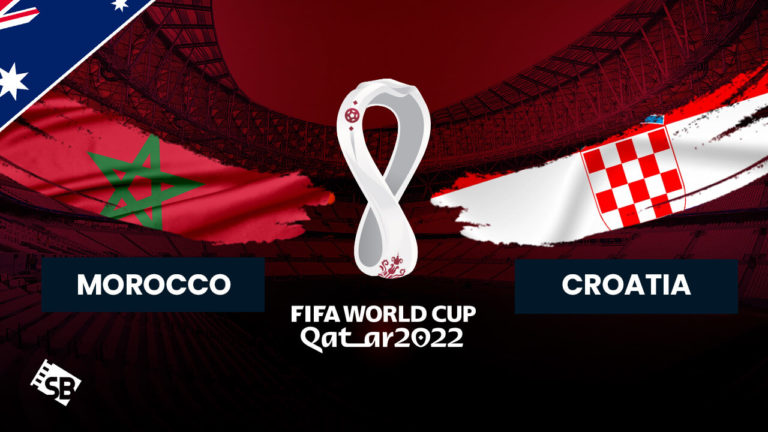 Watch Morocco vs Croatia World Cup 2022 in Australia