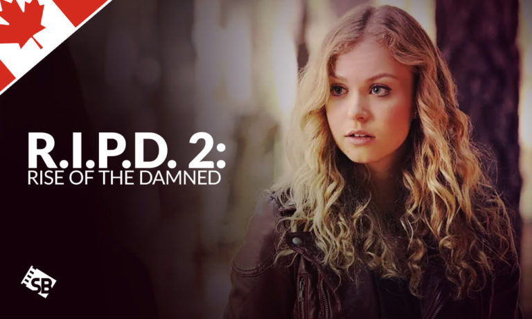 Watch R.I.P.D. 2: Rise of the Damned in Canada