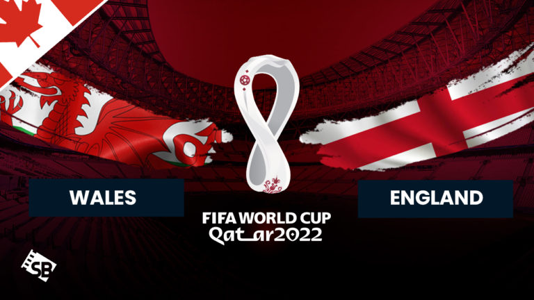 Watch Wales vs England FIFA World Cup 2022 in Canada